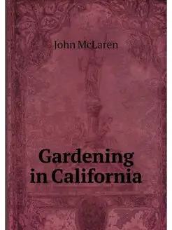 Gardening in California