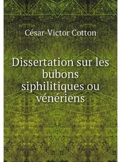 Dissertation sur les bubons siphiliti