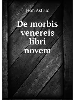 De morbis venereis libri novem