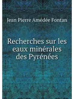 Recherches sur les eaux minerales des