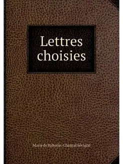 Lettres choisies