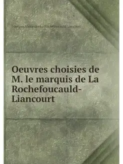 Oeuvres choisies de M. le marquis de