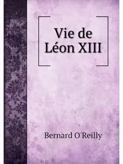 Vie de Leon XIII