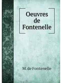 Oeuvres de Fontenelle