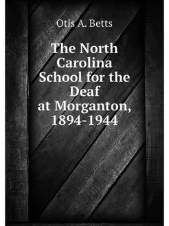 The North Carolina School for the Dea