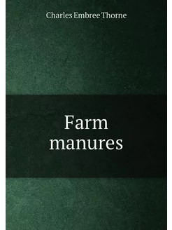 Farm manures