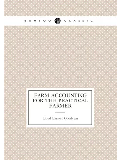 Farm accounting for the practical farmer