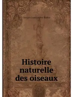 Histoire naturelle des oiseaux