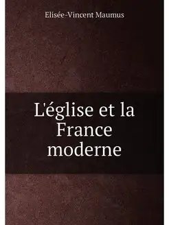 L'église et la France moderne