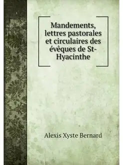 Mandements, lettres pastorales et cir