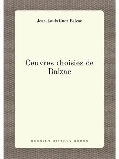 Oeuvres choisies de Balzac