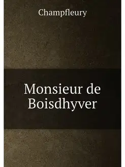 Monsieur de Boisdhyver