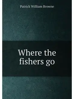 Where the fishers go