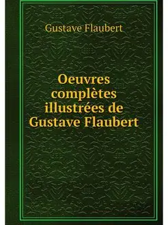 Oeuvres completes illustrees de Gusta