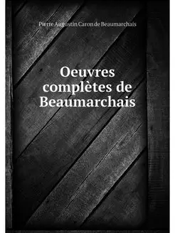 Oeuvres completes de Beaumarchais