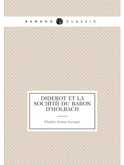 Diderot et la société du baron d'Holbach