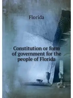 Constitution or form of government for the people of