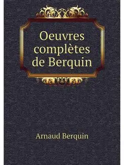 Oeuvres completes de Berquin