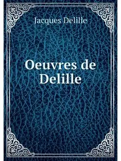 Oeuvres de Delille