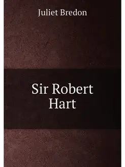 Sir Robert Hart