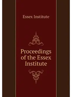 Proceedings of the Essex Institute