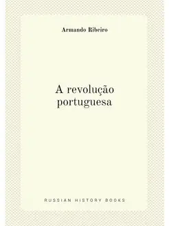 A revolucao portuguesa