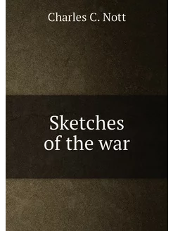 Sketches of the war