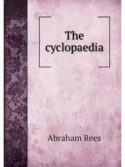 The cyclopaedia