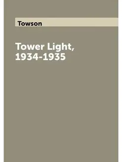 Tower Light, 1934-1935