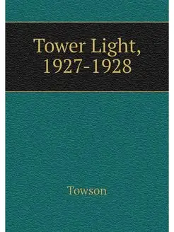 Tower Light, 1927-1928