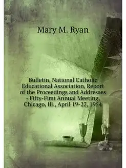 Bulletin, National Catholic Education