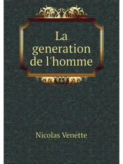 La generation de l'homme