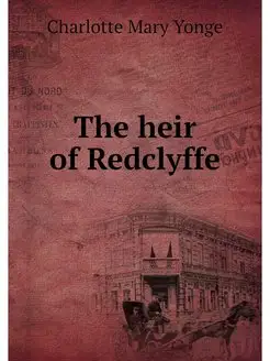 The heir of Redclyffe