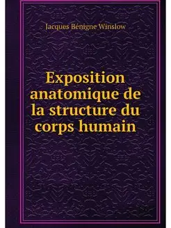 Exposition anatomique de la structure