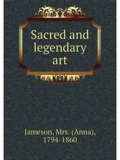 Sacred and legendary art