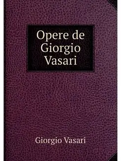 Opere de Giorgio Vasari