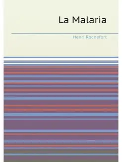 La Malaria