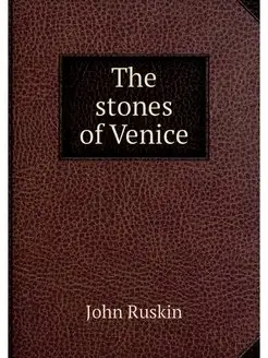 The stones of Venice