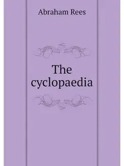 The cyclopaedia