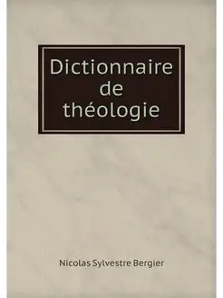 Dictionnaire de theologie