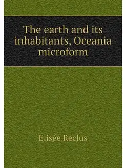 The earth and its inhabitants, Oceani