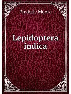 Lepidoptera indica. Vol. 8