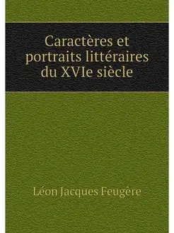 Caracteres et portraits litteraires d