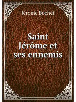 Saint Jerome et ses ennemis