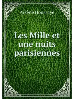 Les Mille et une nuits parisiennes