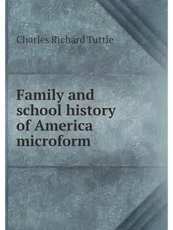 Family and school history of America