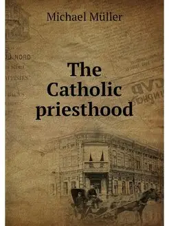 The Catholic priesthood