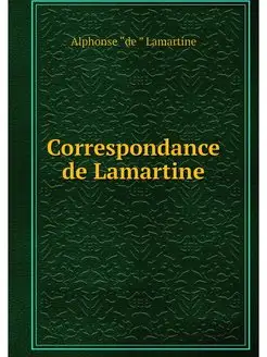 Correspondance de Lamartine