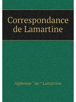 Correspondance de Lamartine