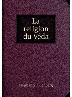 La religion du Veda